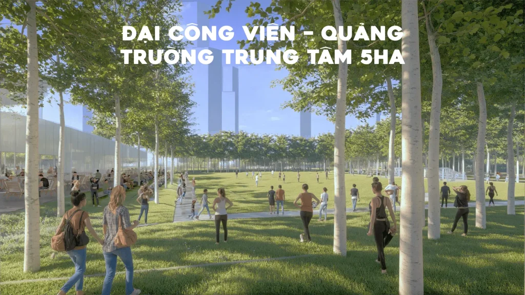 Đại công viên quảng trường trung tâm 5ha tại Charmora City